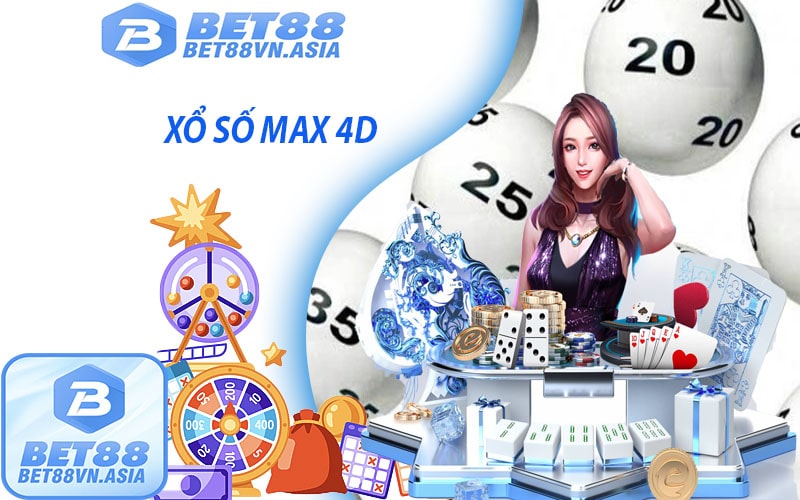 Xổ số max 4D bet88 